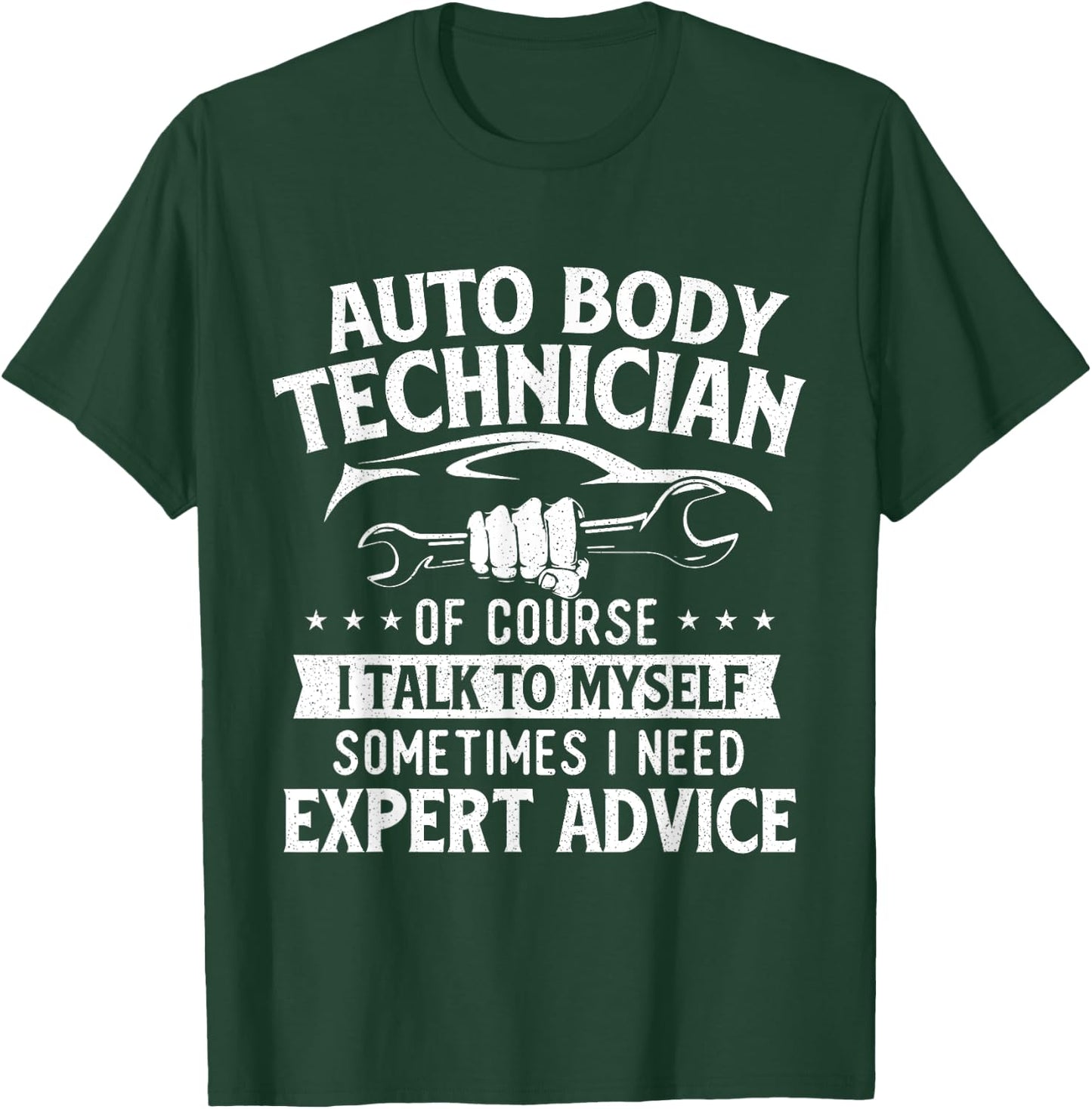 Auto Body Technician - Automotive Finisher Car Customizer T-Shirt - T-Shirt | Forest