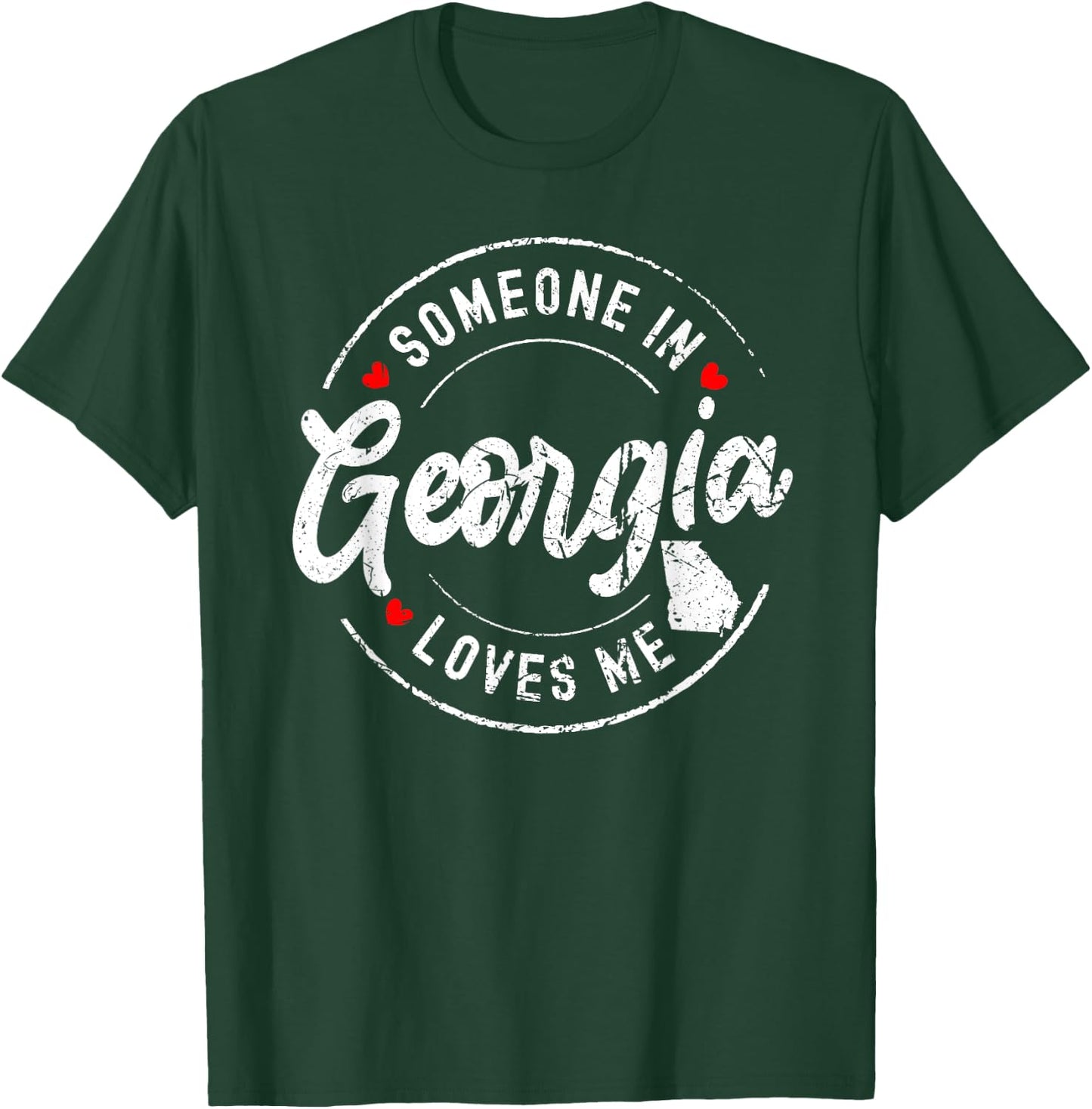 Someone in Georgia Loves Me Distressed Vintage Design T-Shirt - T-Shirt | Forest
