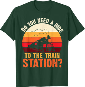 Do You Need a Ride To The train Station Retro Vintage Train T-Shirt - T-Shirt | Forest