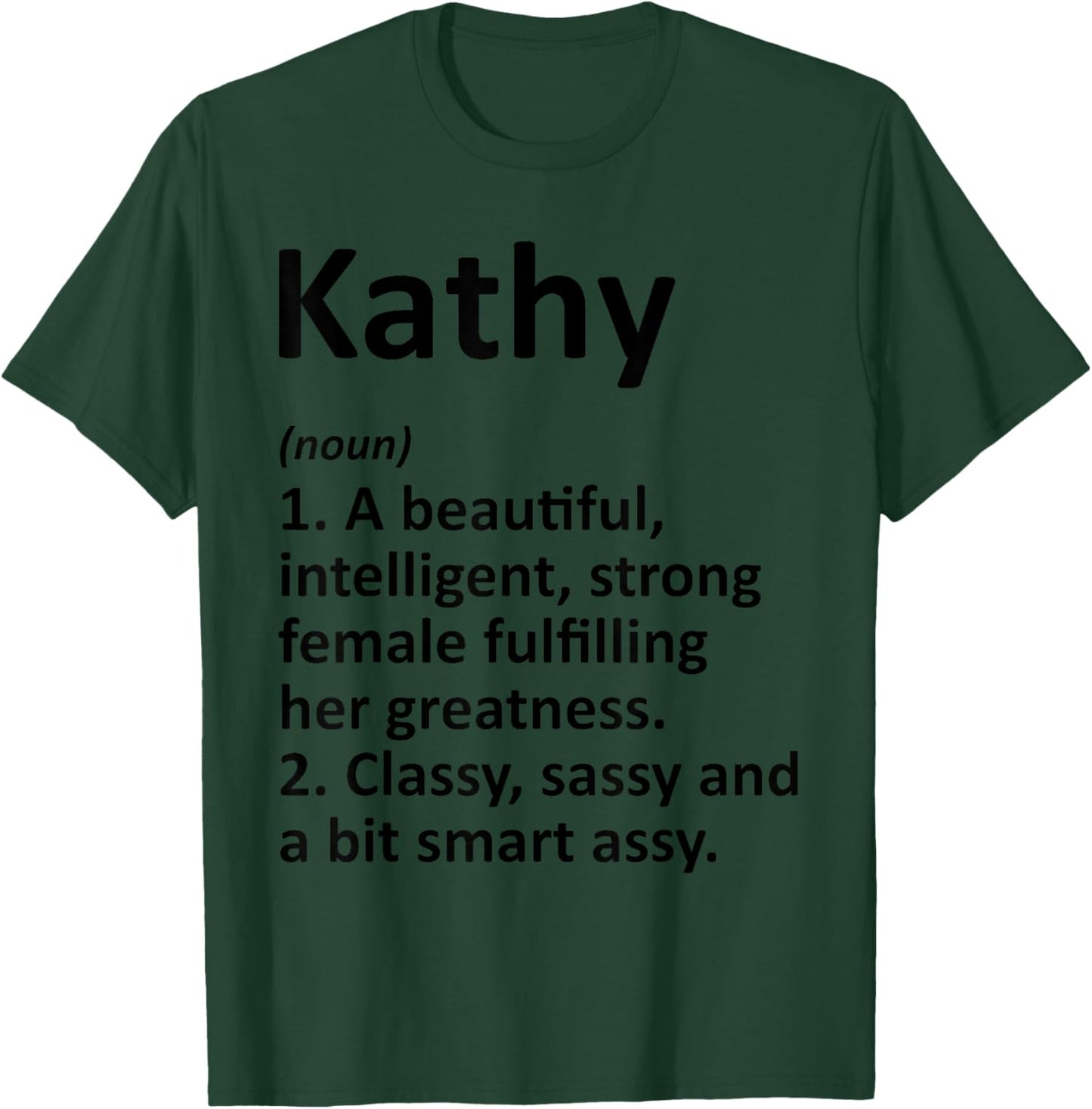 KATHY Definition Personalized Name Funny Christmas Gift T-Shirt - T-Shirt | Forest