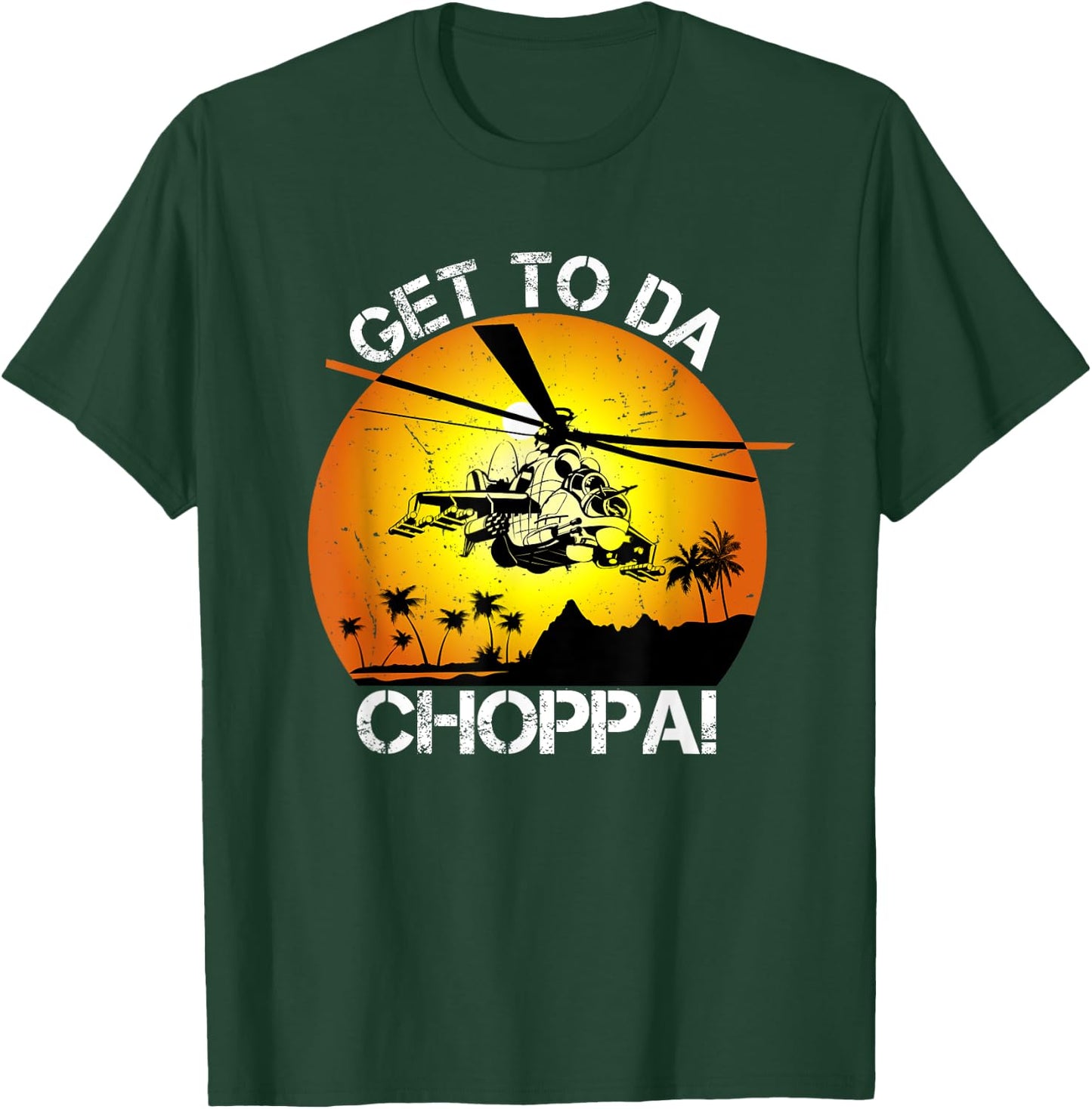 Get To Da Choppa Funny Retro T-Shirt - T-Shirt | Forest
