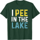 I Pee in The Lake Funny Summer Vacation T-Shirt - T-Shirt | Forest