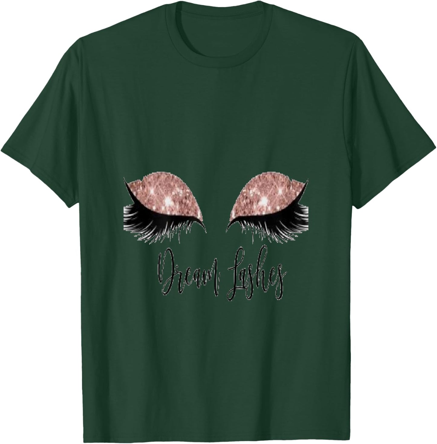 Cute Eyelashes (lash Slayer) T-Shirt - T-Shirt | Forest