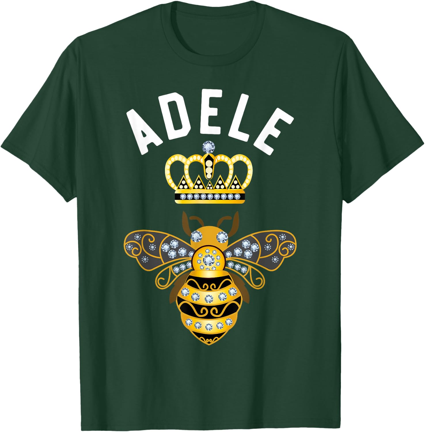 Adele Name Adele Birthday Gifts Queen Crown Bee Adele T-Shirt - T-Shirt | Forest
