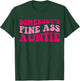 Somebody's Fine Ass Auntie Funny Mom Saying Cute Mom T-Shirt - T-Shirt | Forest