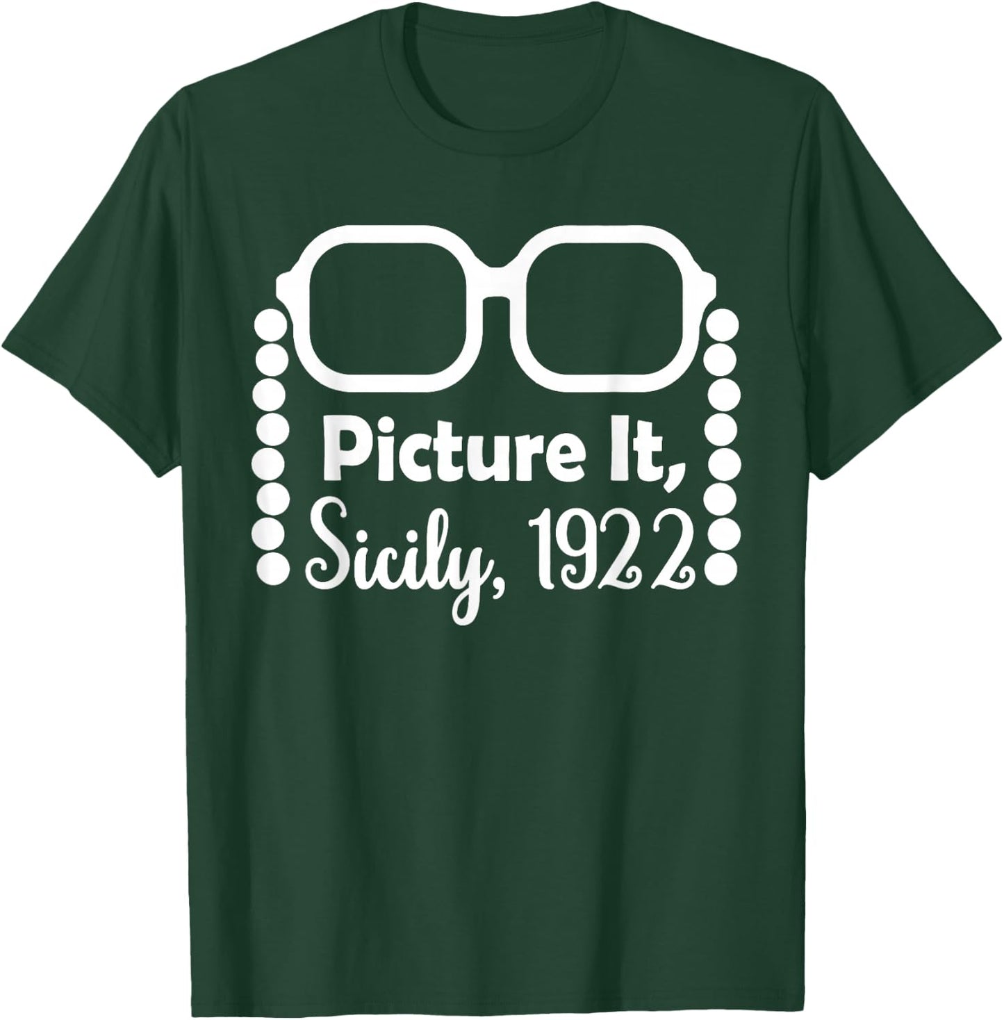 Picture It Sicily 1922 T-Shirt - T-Shirt | Forest