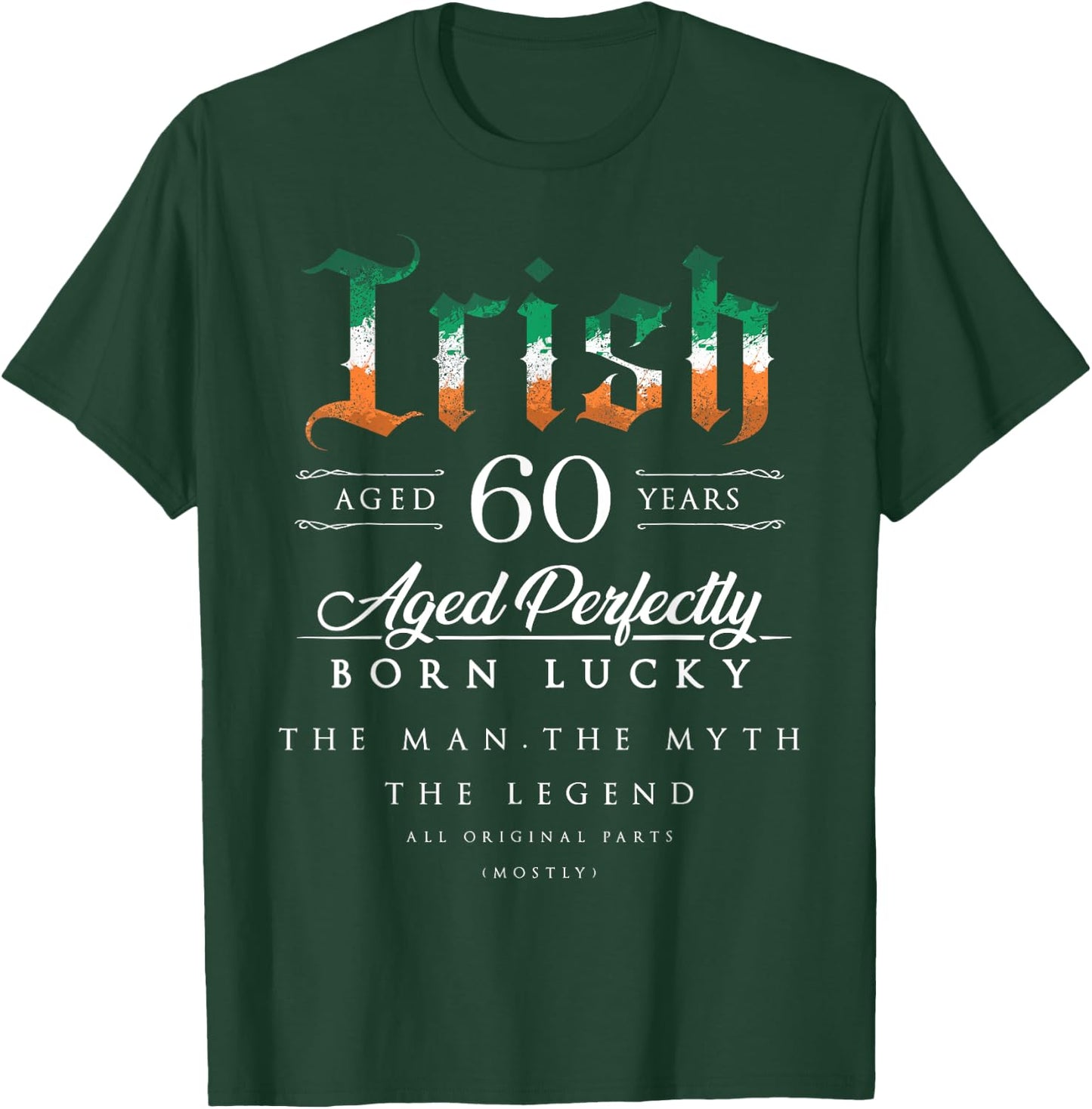 60th Birthday Gift Irish Age 60 years old born in Ireland T-Shirt - T-Shirt | Forest