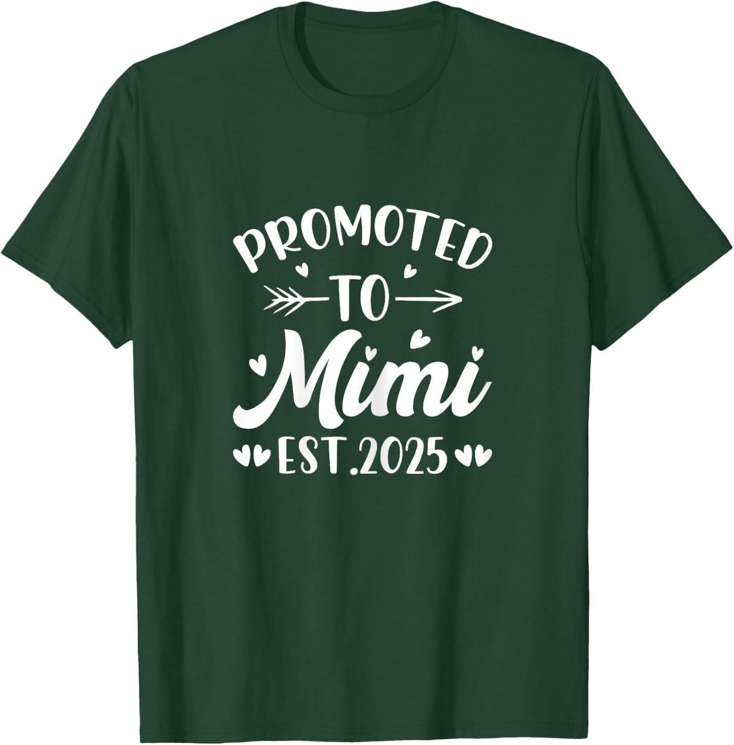 Promoted to Mimi 2025 for Grandma First Time Mimi T-Shirt - T-Shirt | Forest