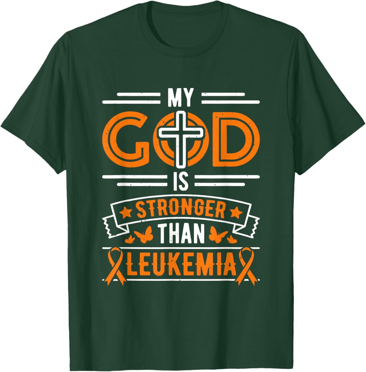 My God is Stronger Than Leukemia Survivor T-Shirt - T-Shirt | Forest