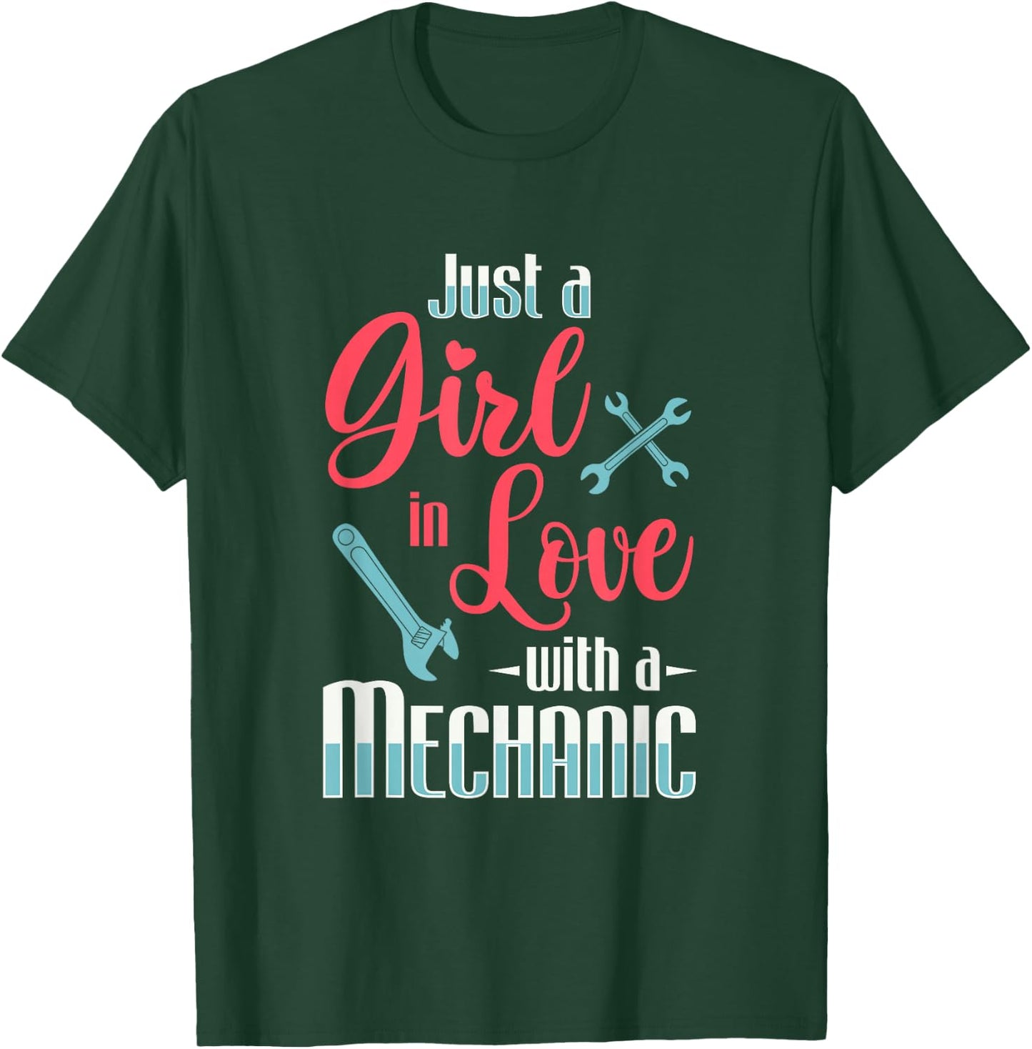 Just A Girl In Love With A Mechanic Wife Mechanical Gift T-Shirt - T-Shirt | Forest