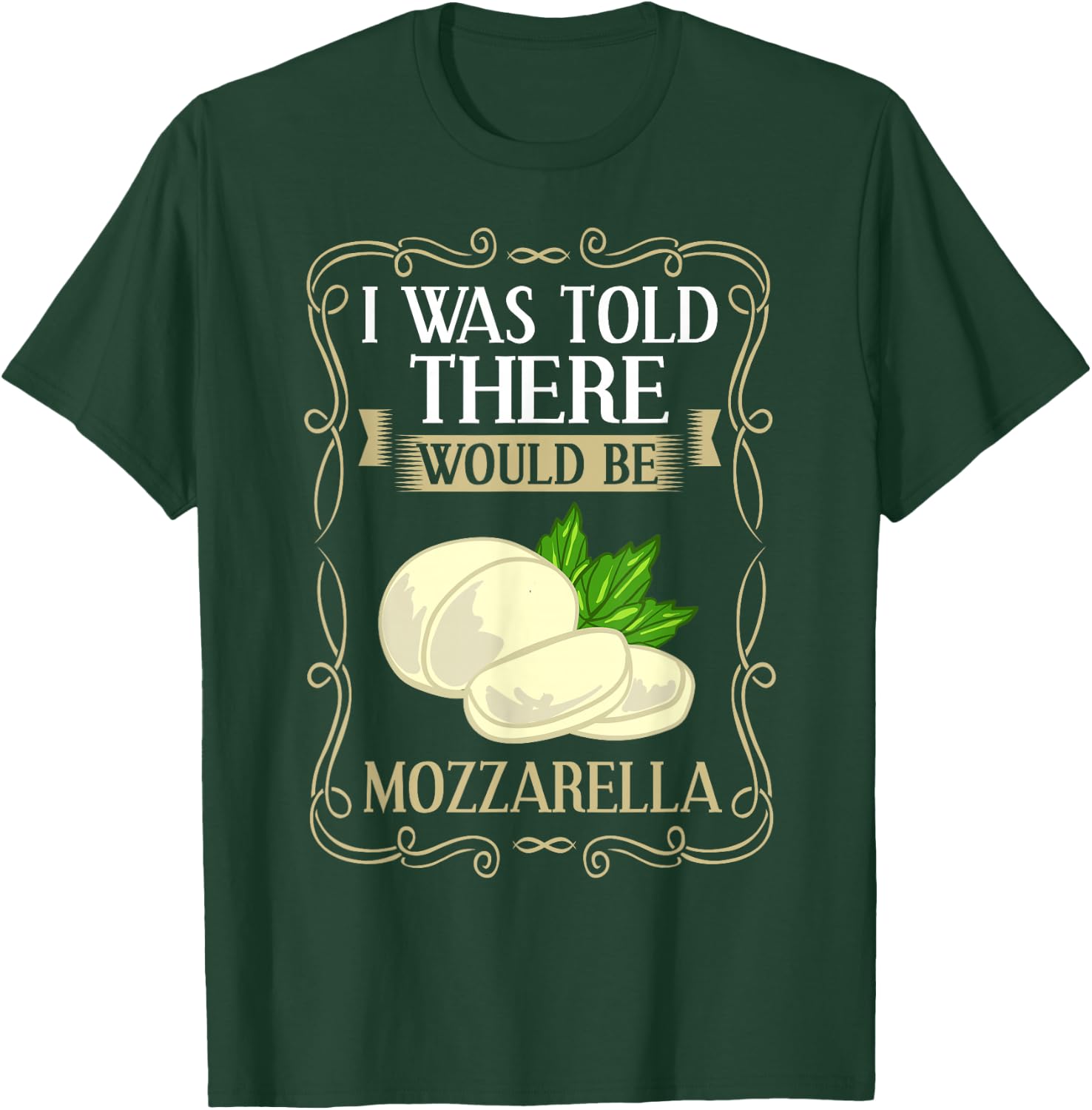 Mozzarella Cheese Recipes Buffalo Italian Fresh T-Shirt - T-Shirt | Forest