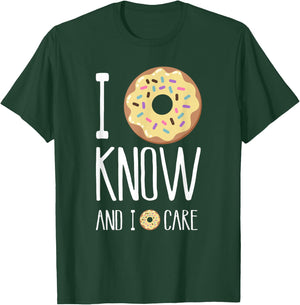 I Donut Know and I Donut Care - Funny Donut T-Shirt - T-Shirt | Forest