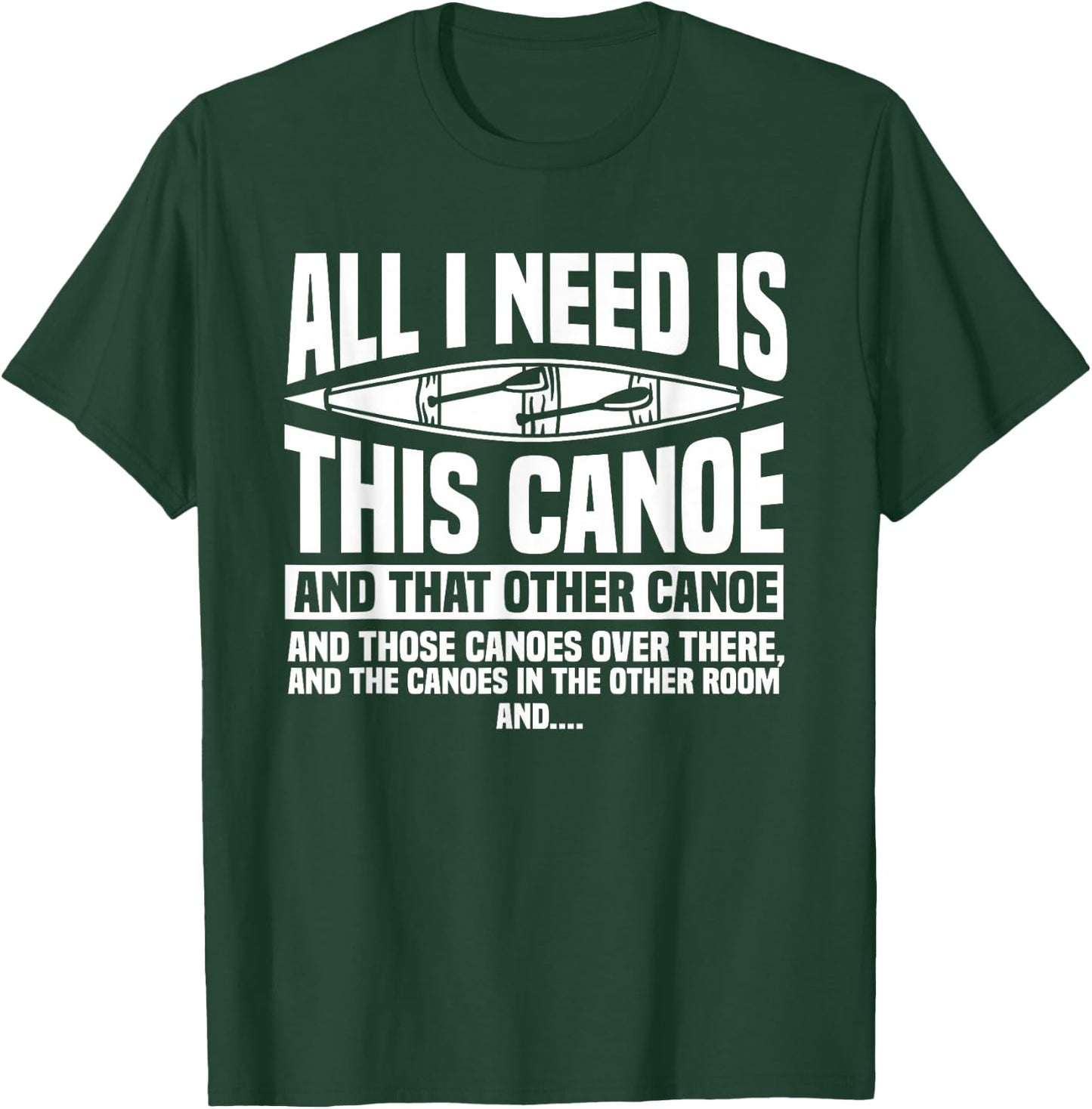 Canoeing Canoe Paddler Rowing Sport Kayak Lover T-Shirt - T-Shirt | Forest