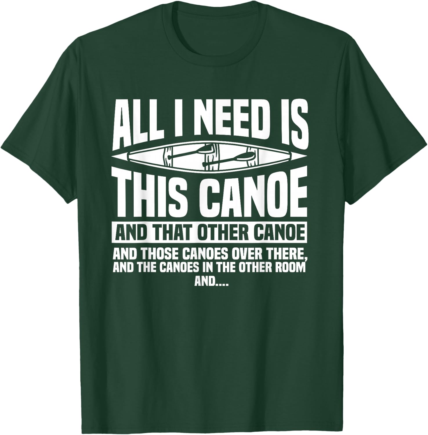 Canoeing Canoe Paddler Rowing Sport Kayak Lover T-Shirt - T-Shirt | Forest
