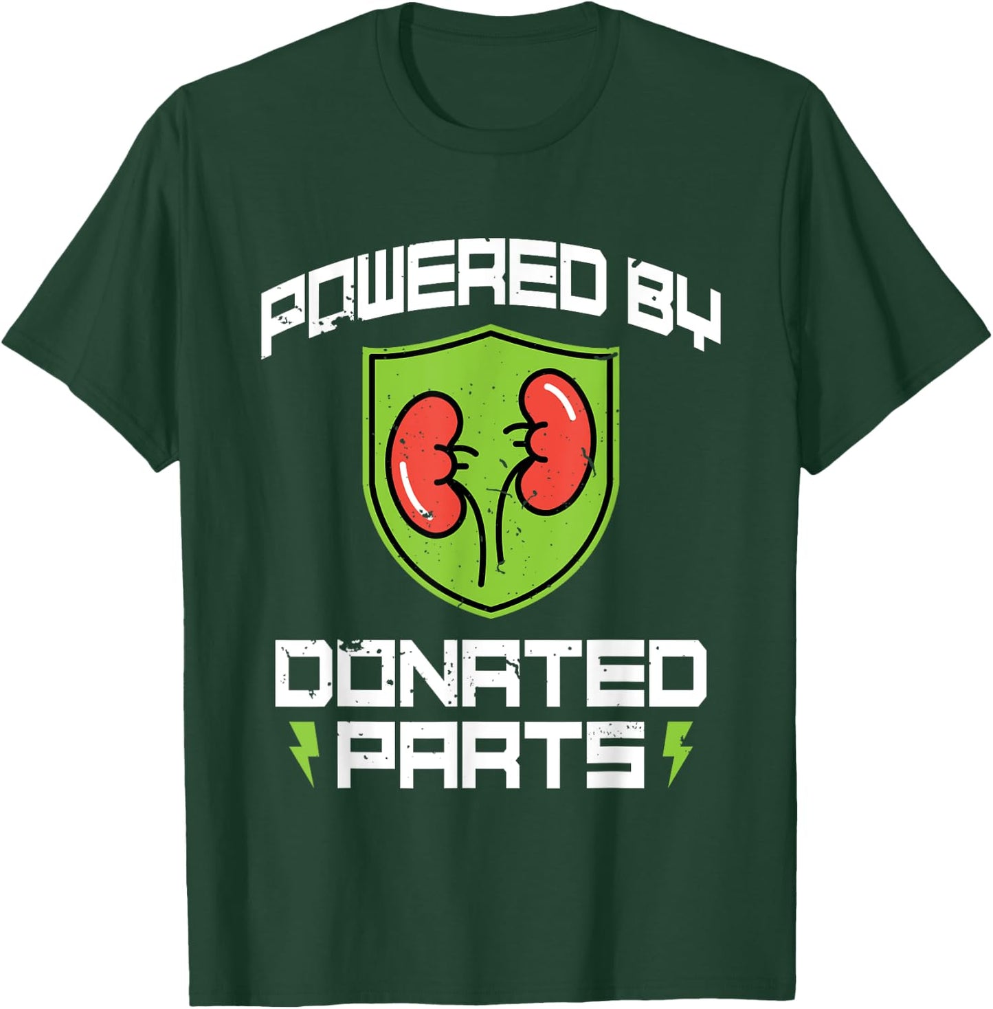 Powered By Donated Parts - Organ Transplant Kidney Surgery T-Shirt - T-Shirt | Forest