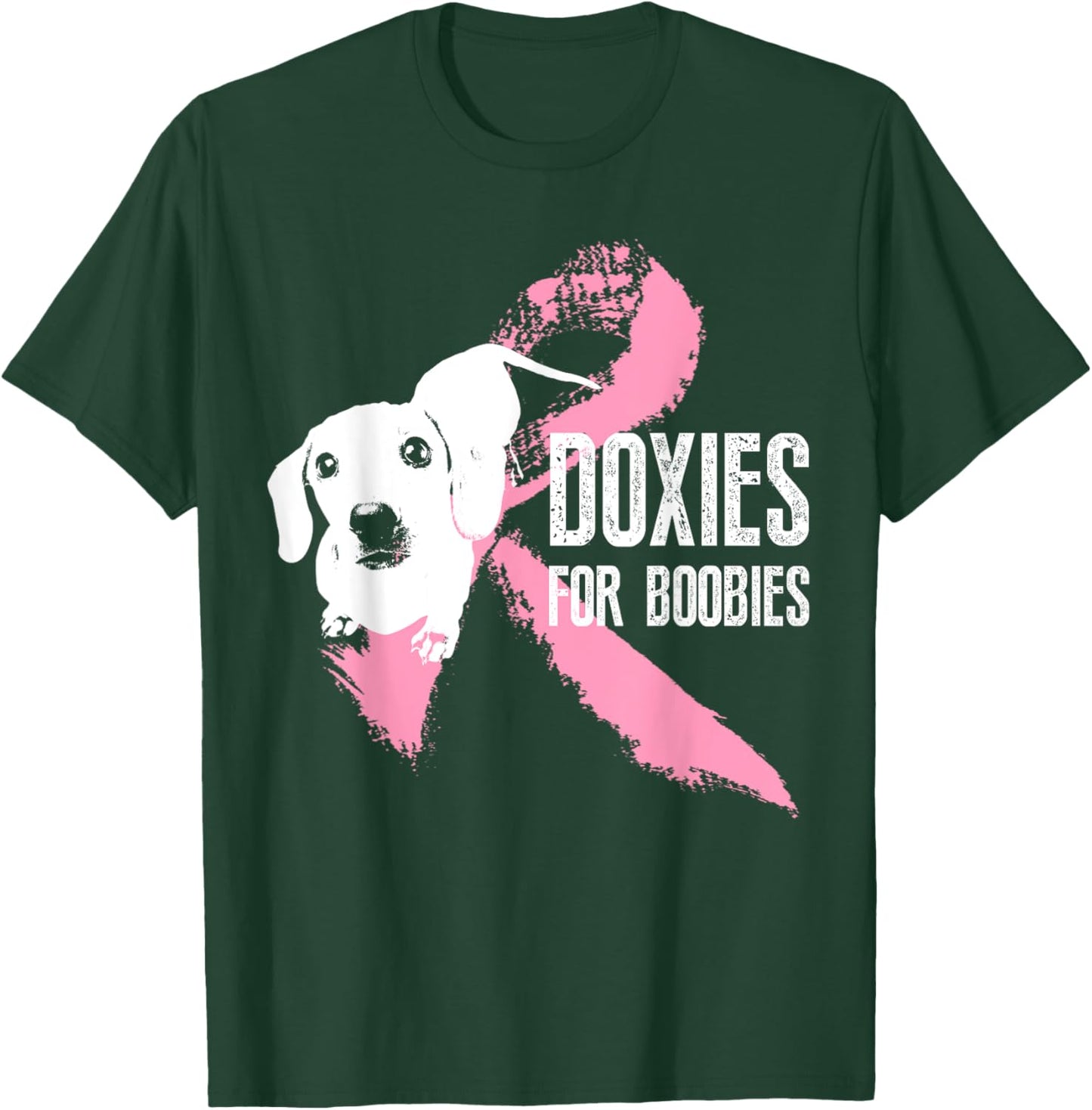 Dachshunds For Boobies Breast Cancer Awareness T-Shirt - T-Shirt | Forest
