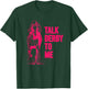 Talk Derby To Me Shirt Funny Horse Racing Shirt T-Shirt - T-Shirt | Forest