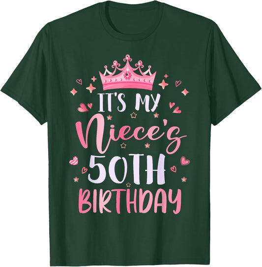 It's My Niece's 50th Birthday Pink Happy 50 Years Old T-Shirt - T-Shirt | Forest