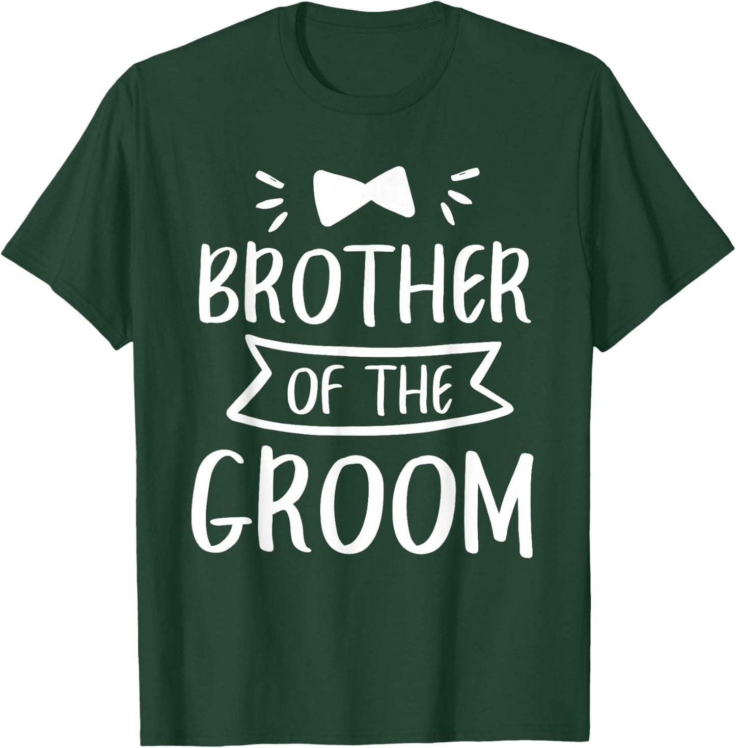 Brother Of The Groom Wedding Bachelor Party T-Shirt - T-Shirt | Forest