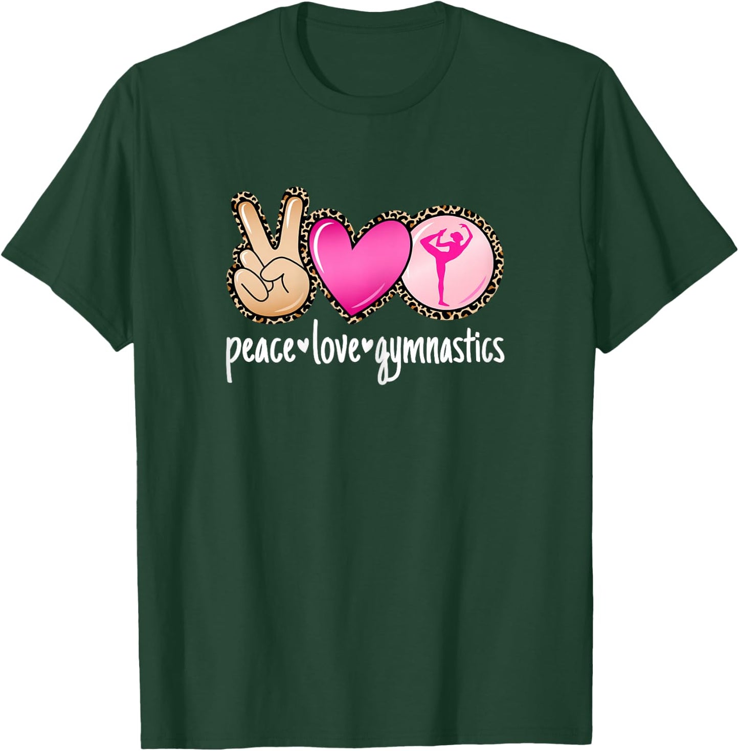 Peace Love Gymnastics Tumbling Cute Women Girls Gymnast T-Shirt - T-Shirt | Forest