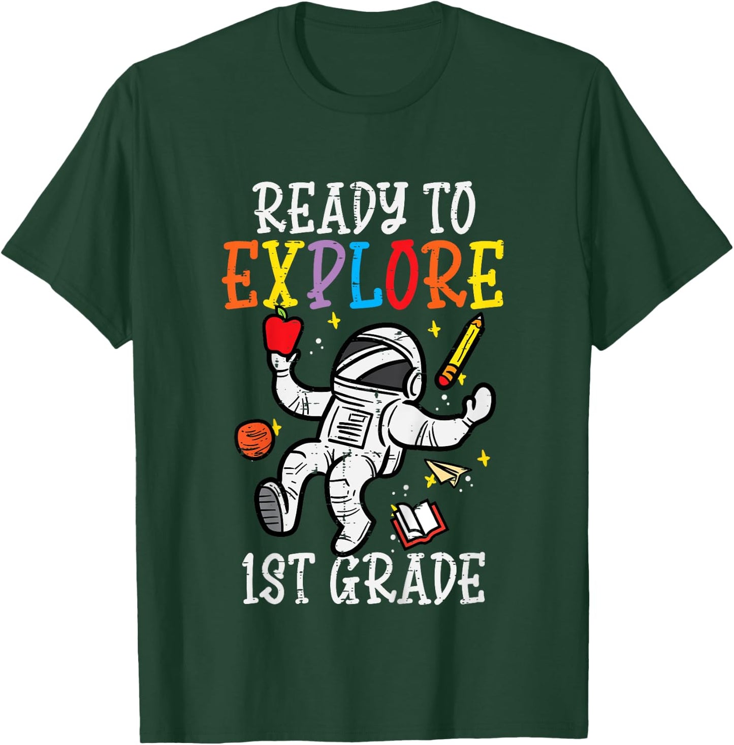 Astronaut Ready To Explore 1st Grade First Day School Space T-Shirt - T-Shirt | Forest