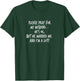 Please Pray For My Husband... He's Ok, But... Yoraytees T-Shirt - T-Shirt | Forest