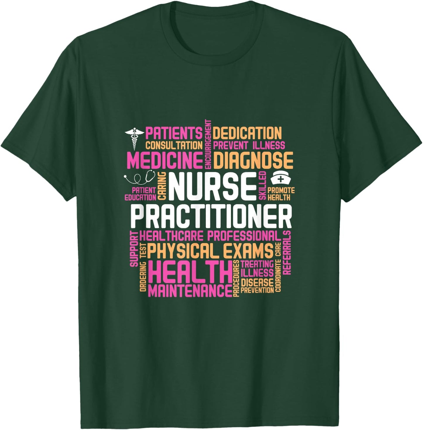 Nurse Practitioner NP Medicine Health Care T-Shirt - T-Shirt | Forest