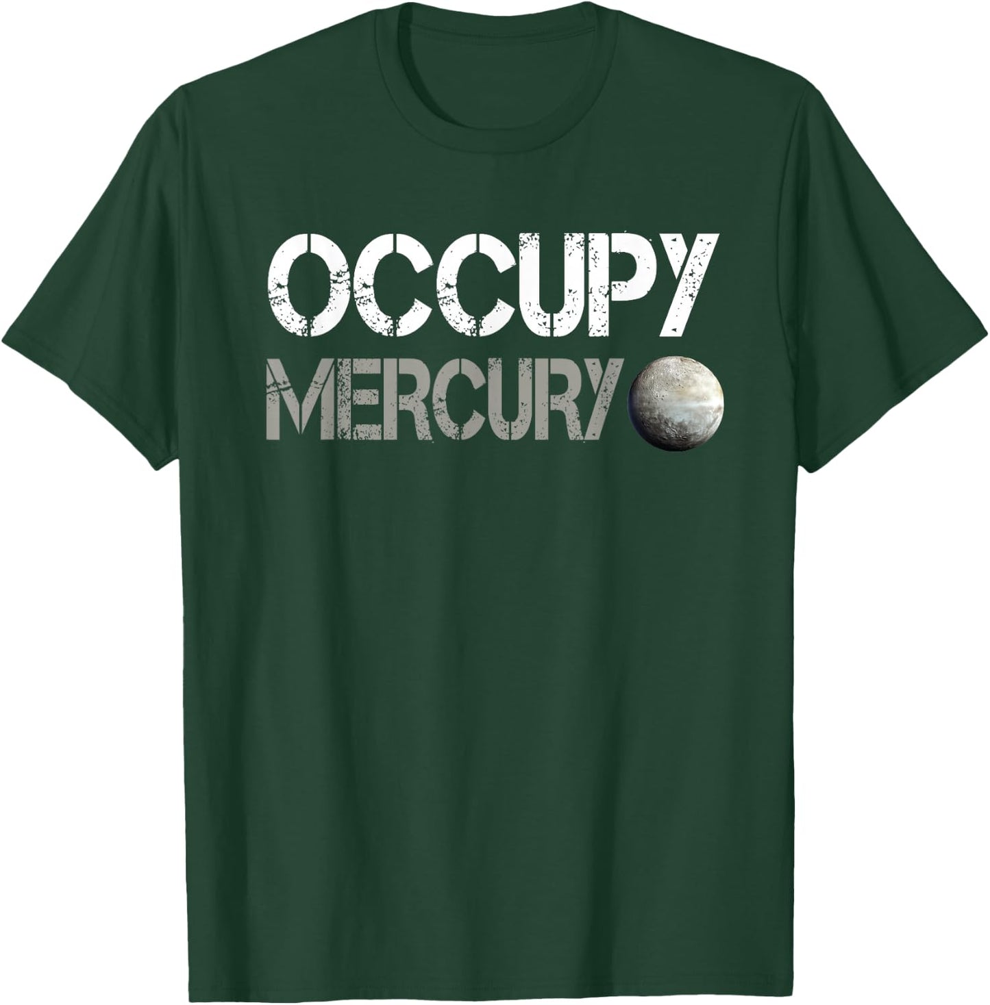Occupy Mercury Space Explorer T-Shirt - T-Shirt | Forest