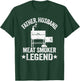 Father Husband Meat Smoker Legend Grilling Dad Meat Smoking T-Shirt - T-Shirt | Forest