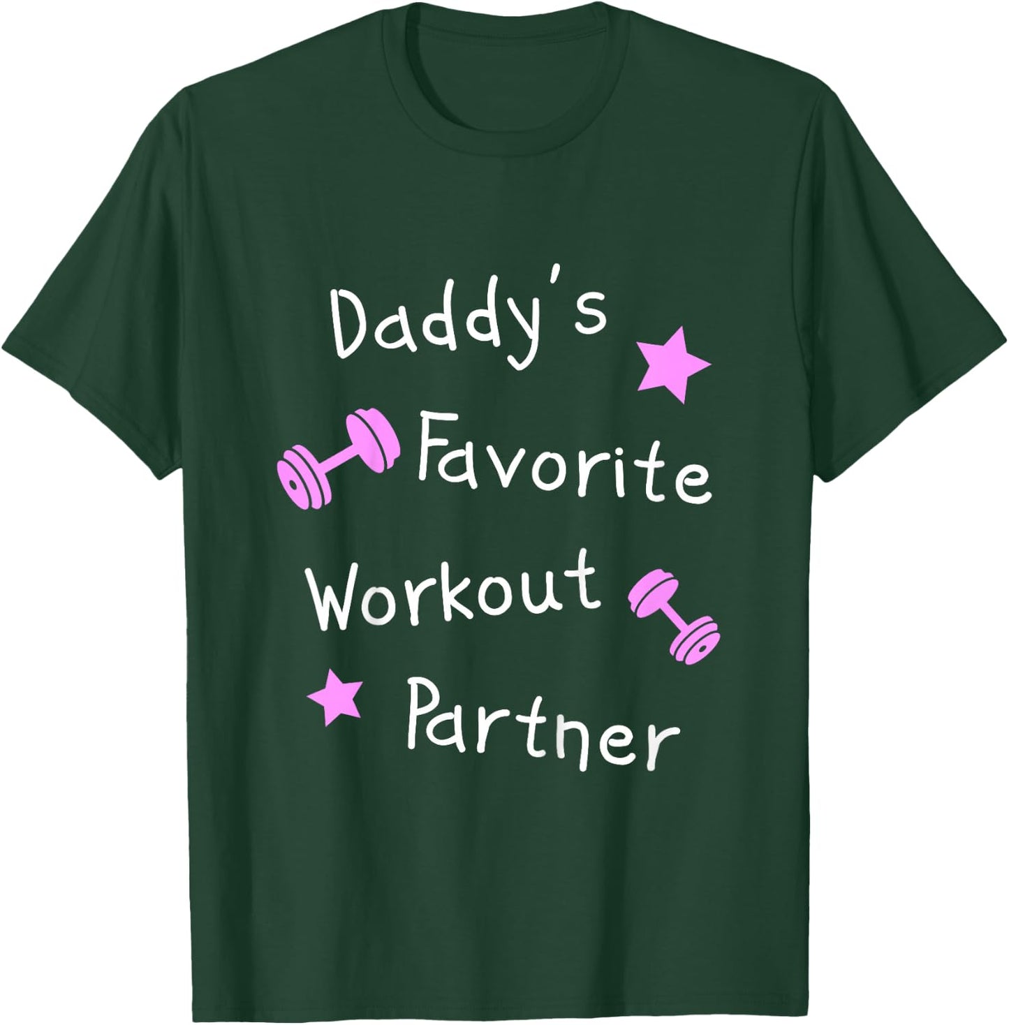 Daddy's Favorite Workout Partner – Kids Cute Fitness (Girls) T-Shirt - T-Shirt | Forest