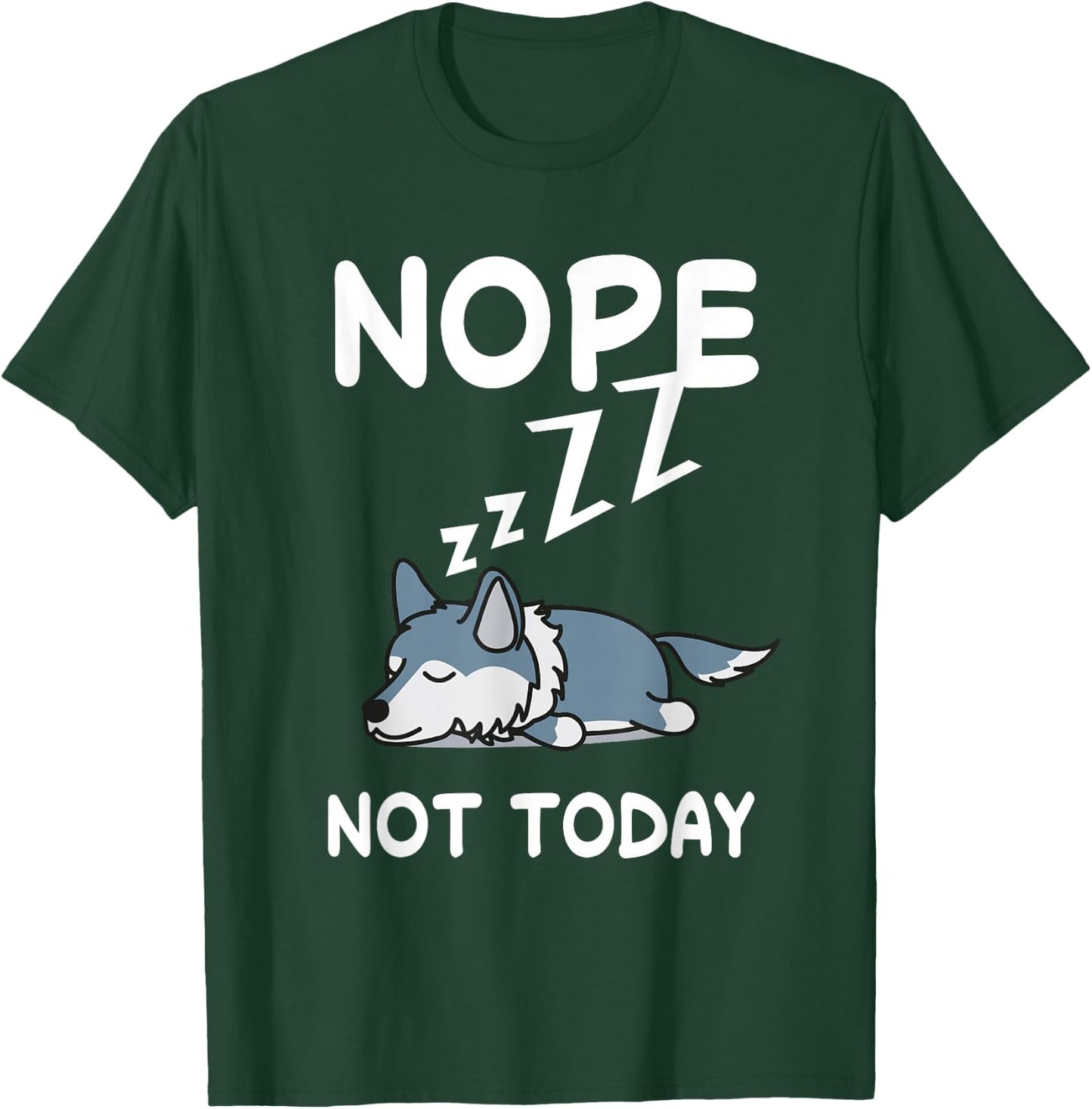 Nope Wolf Nap Sleeping Pajama Nightgown T-Shirt - T-Shirt | Forest