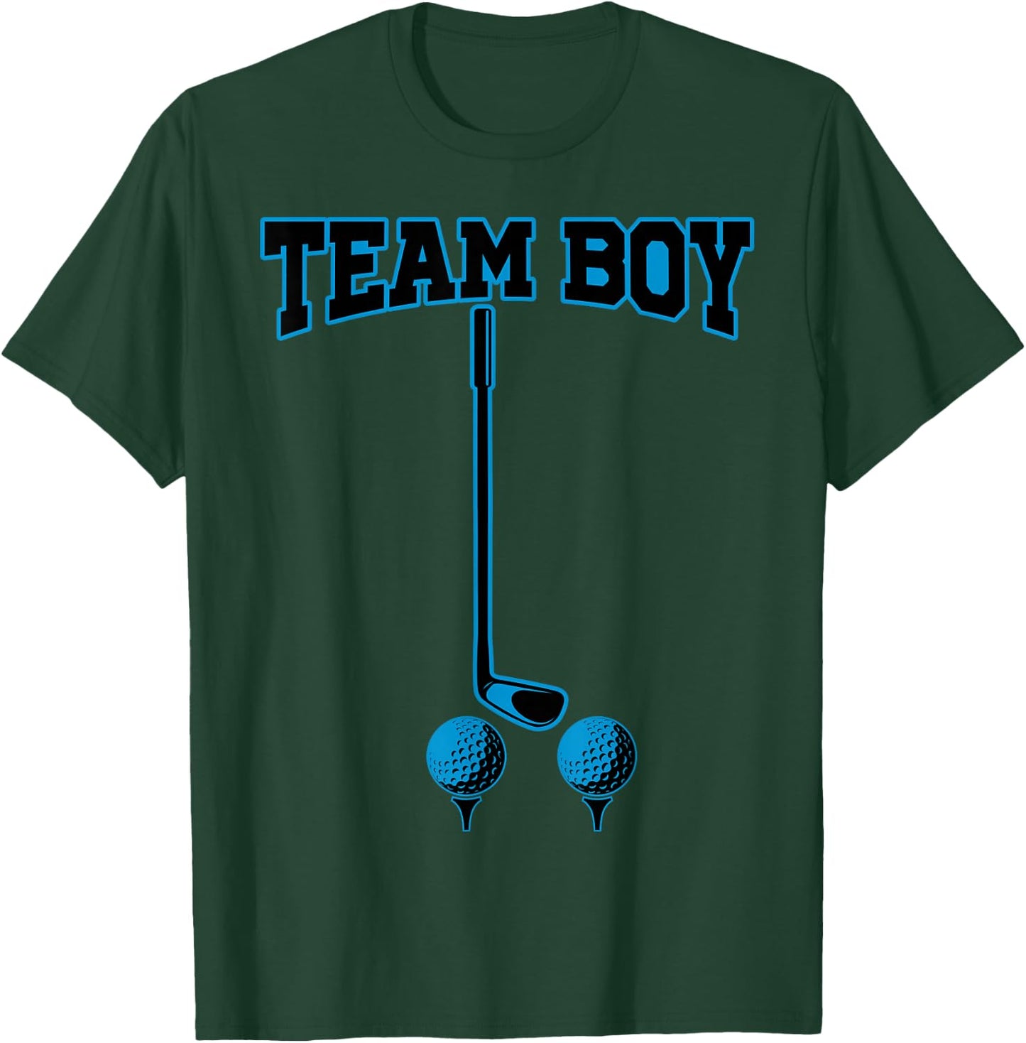 It’s A Boy Gender Reveal Party Golf Daddy Funny Humor T-Shirt - T-Shirt | Forest