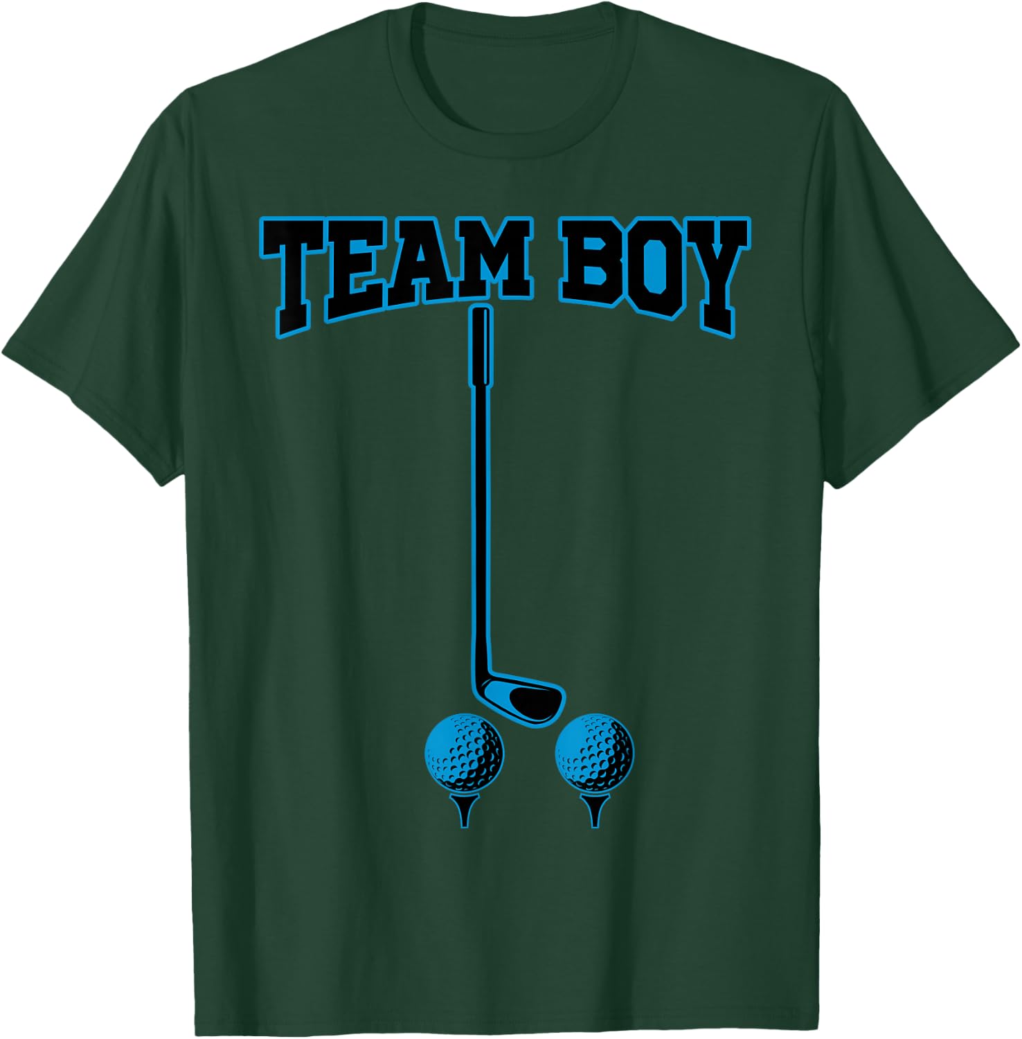It’s A Boy Gender Reveal Party Golf Daddy Funny Humor T-Shirt - T-Shirt | Forest