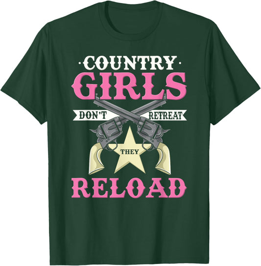 Funny Country Girls Don't Retreat - Gun Loving Country Girl T-Shirt - T-Shirt | Forest