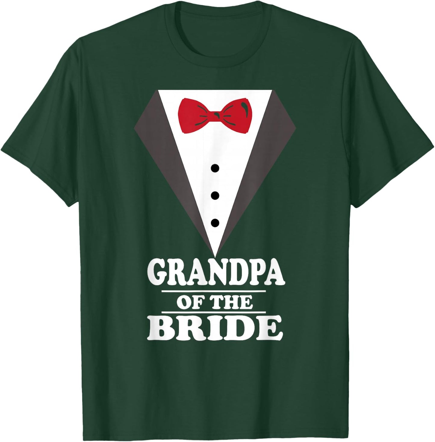 Grandpa Of The Bride Wedding Bachelor Bachelorette T-Shirt - T-Shirt | Forest