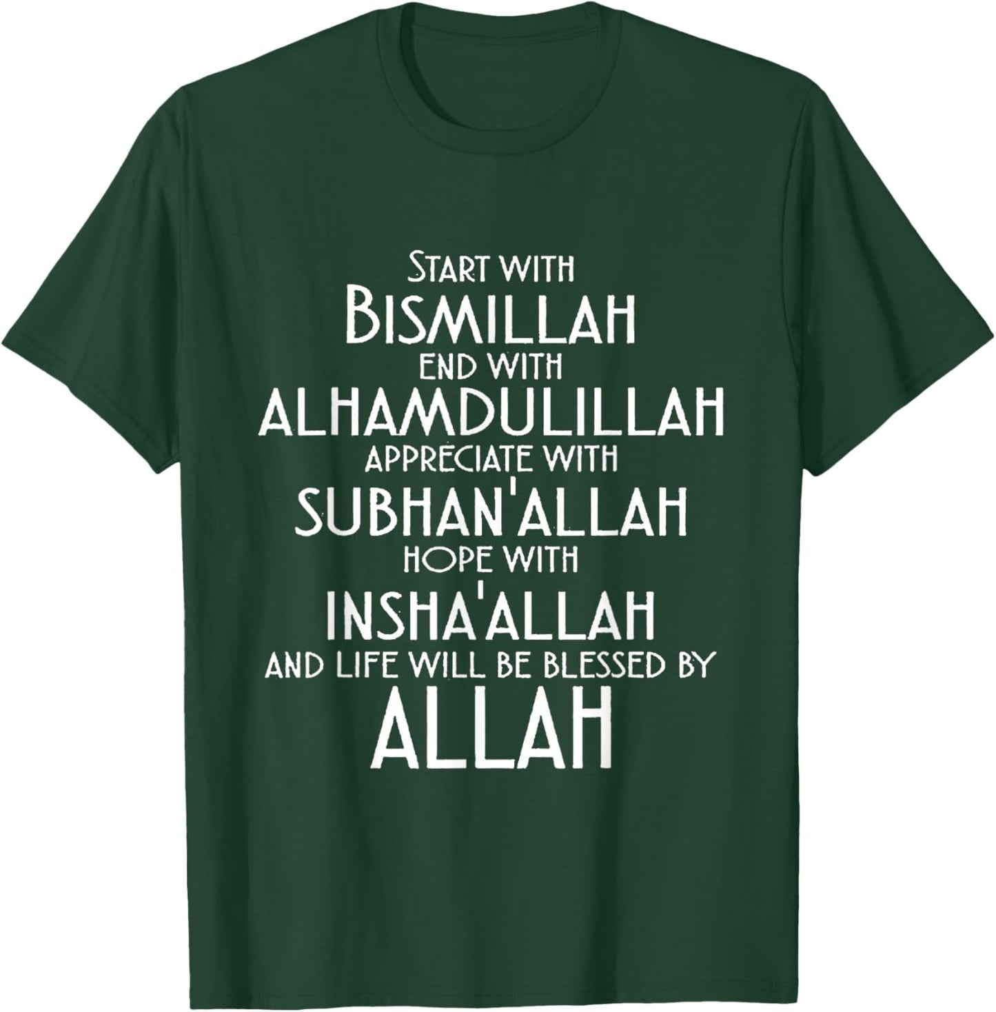 Bismillah, Alhamdulillah, Subhanallah, Insah Allah. Allah T-Shirt - T-Shirt | Forest