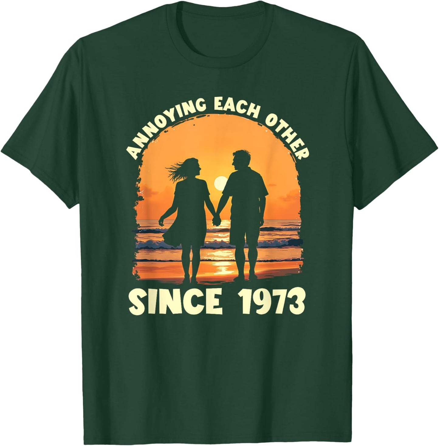Annoying Each Other Since 1973 Matching Anniversary T-Shirt - T-Shirt | Forest