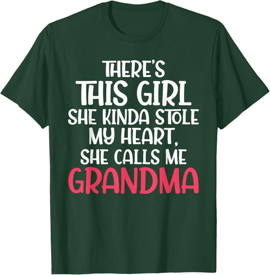 Theres a Girl who stole my Heart she calls me Grandma T-Shirt - T-Shirt | Forest