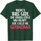 Theres a Girl who stole my Heart she calls me Grandma T-Shirt - T-Shirt | Forest