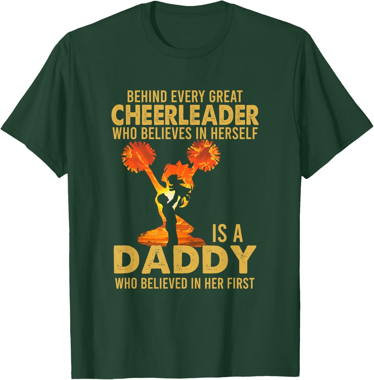 Behind Every Great Cheerleader Is A Daddy Father's Day T-Shirt - T-Shirt | Forest