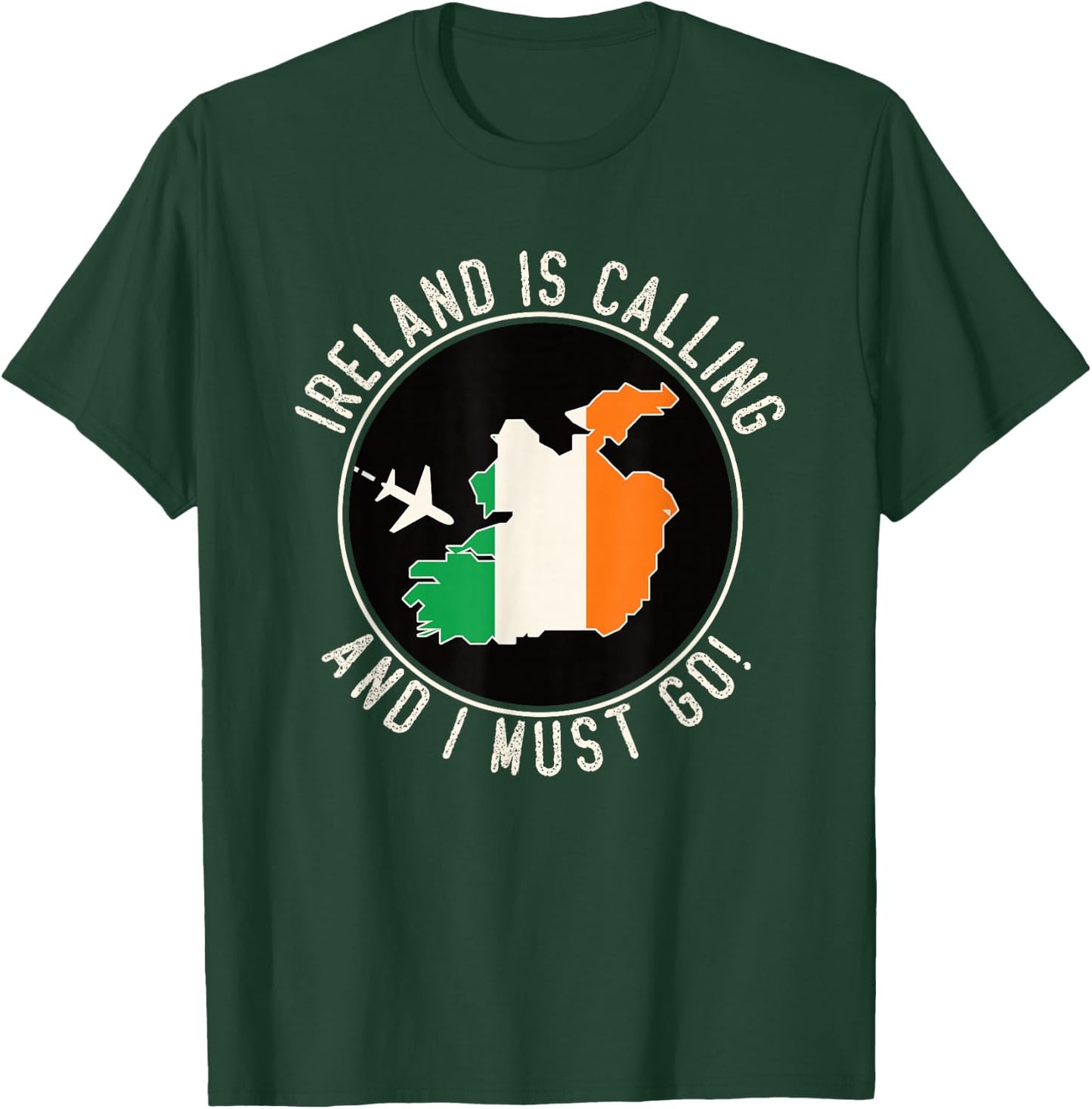 Ireland Is Calling And I Must Go, Ireland Flag T-Shirt - T-Shirt | Forest