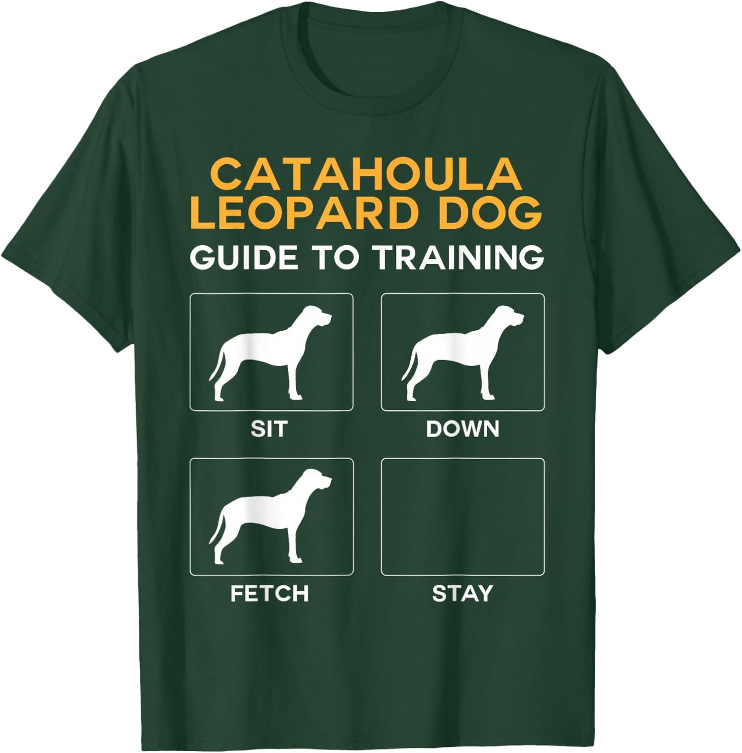 Catahoula Leopard Dog Guide to Training Dog Obedience T-Shirt - T-Shirt | Forest