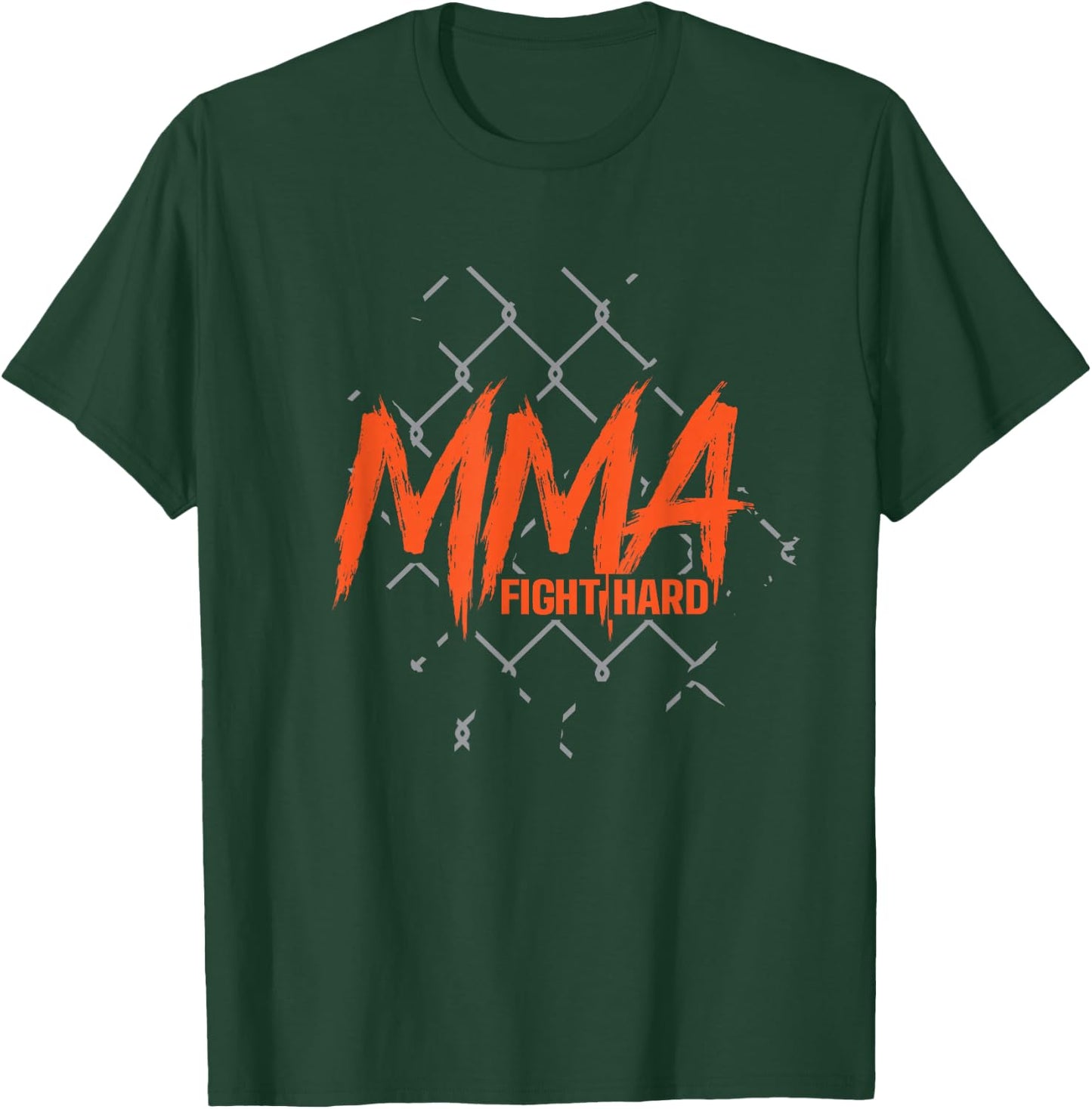 MMA Fight Hard Mixed Martial Arts T-Shirt - T-Shirt | Forest