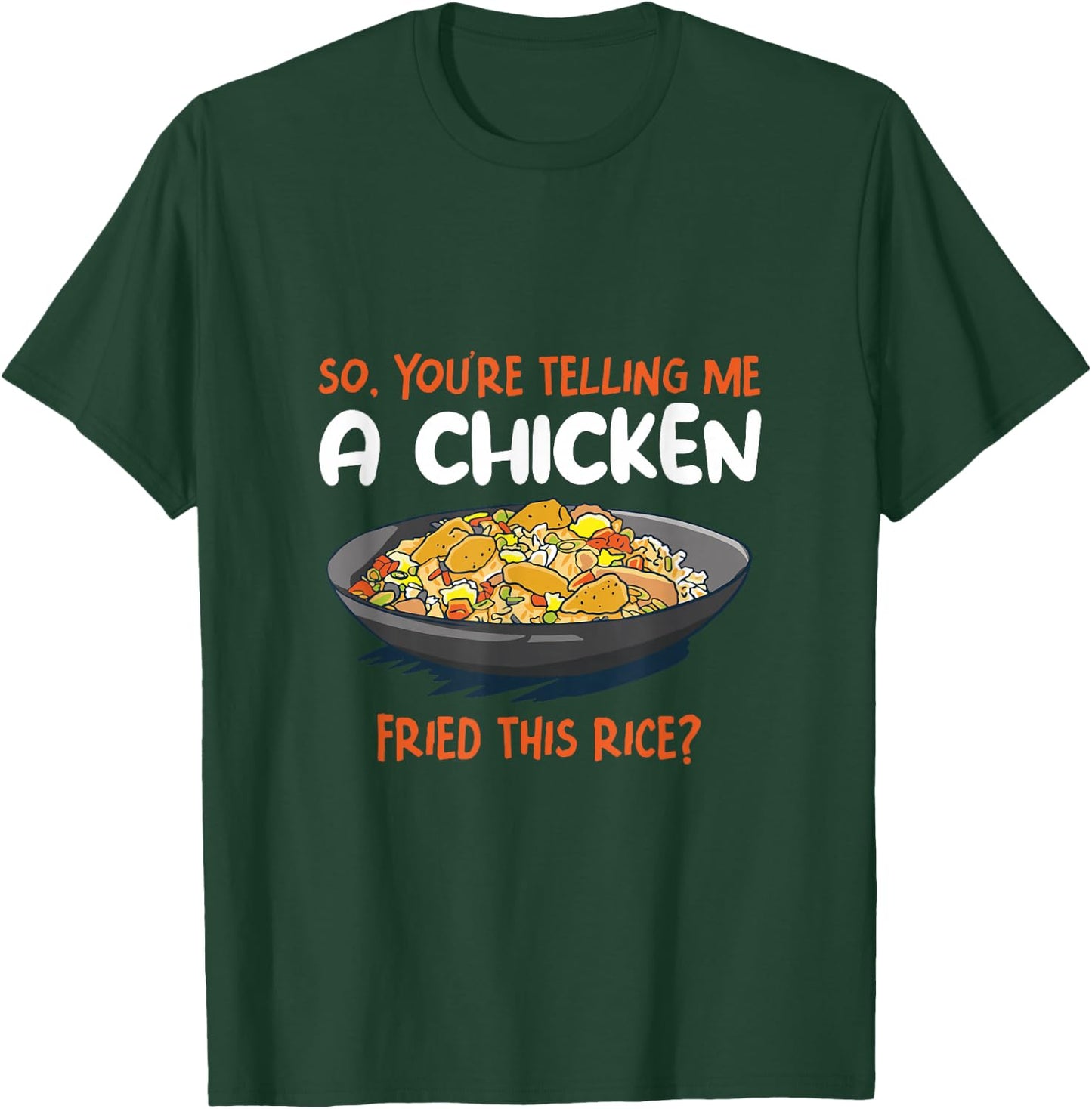 A Chicken Fried This Rice Food Cooking Fried Rice T-Shirt - T-Shirt | Forest