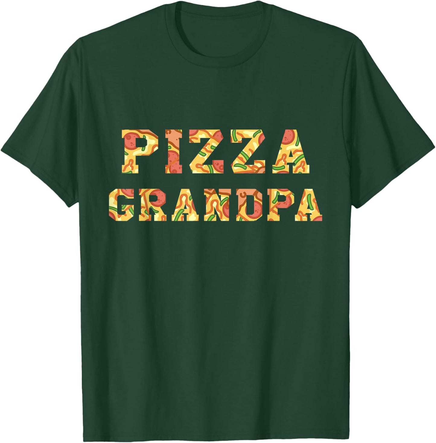 Pizza Lover Best Grandpa Ever Grandparents Day Fatherhood T-Shirt - T-Shirt | Forest
