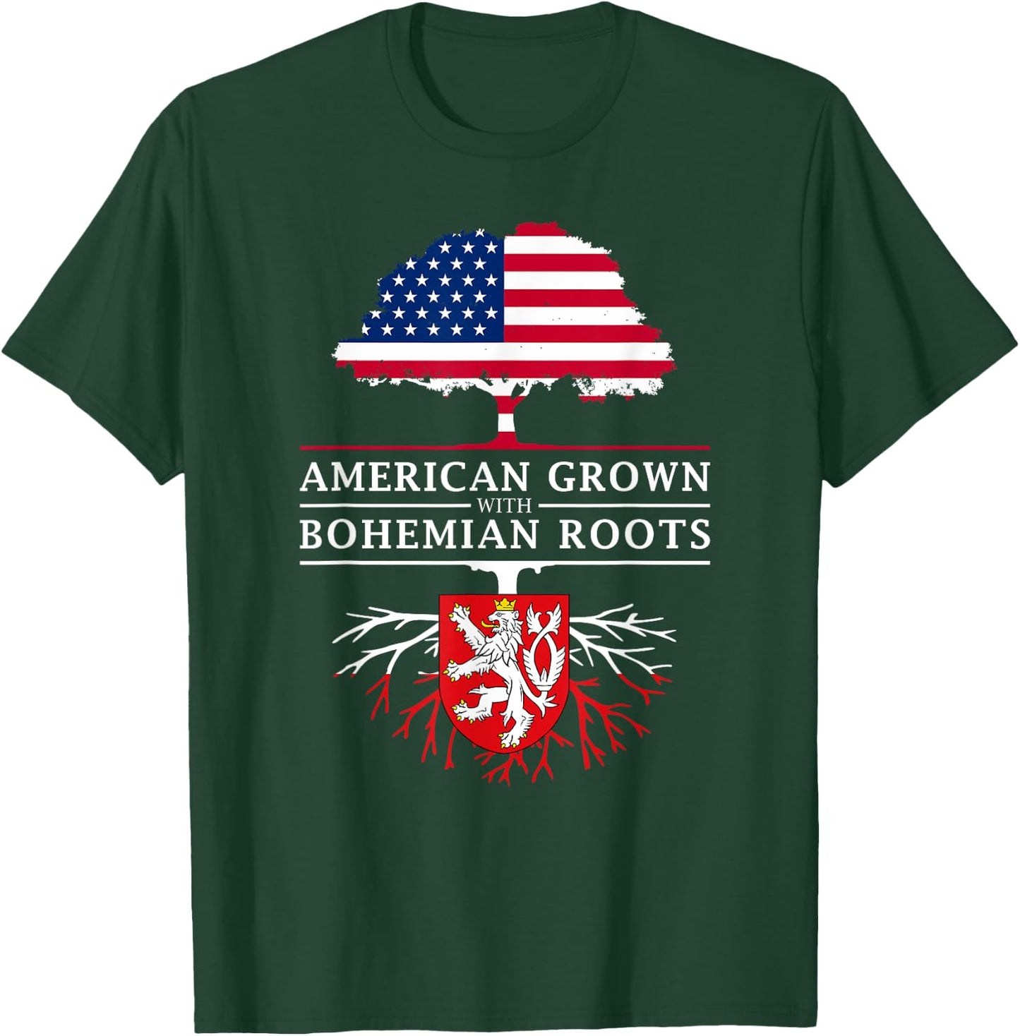 American Grown with Bohemian Roots - Czech Bohemia T-Shirt - T-Shirt | Forest
