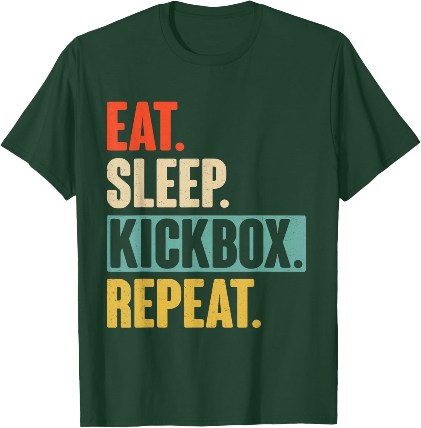 Eat Sleep Kickbox Repeat - Retro Vintage Kickboxing Gift T-Shirt - T-Shirt | Forest