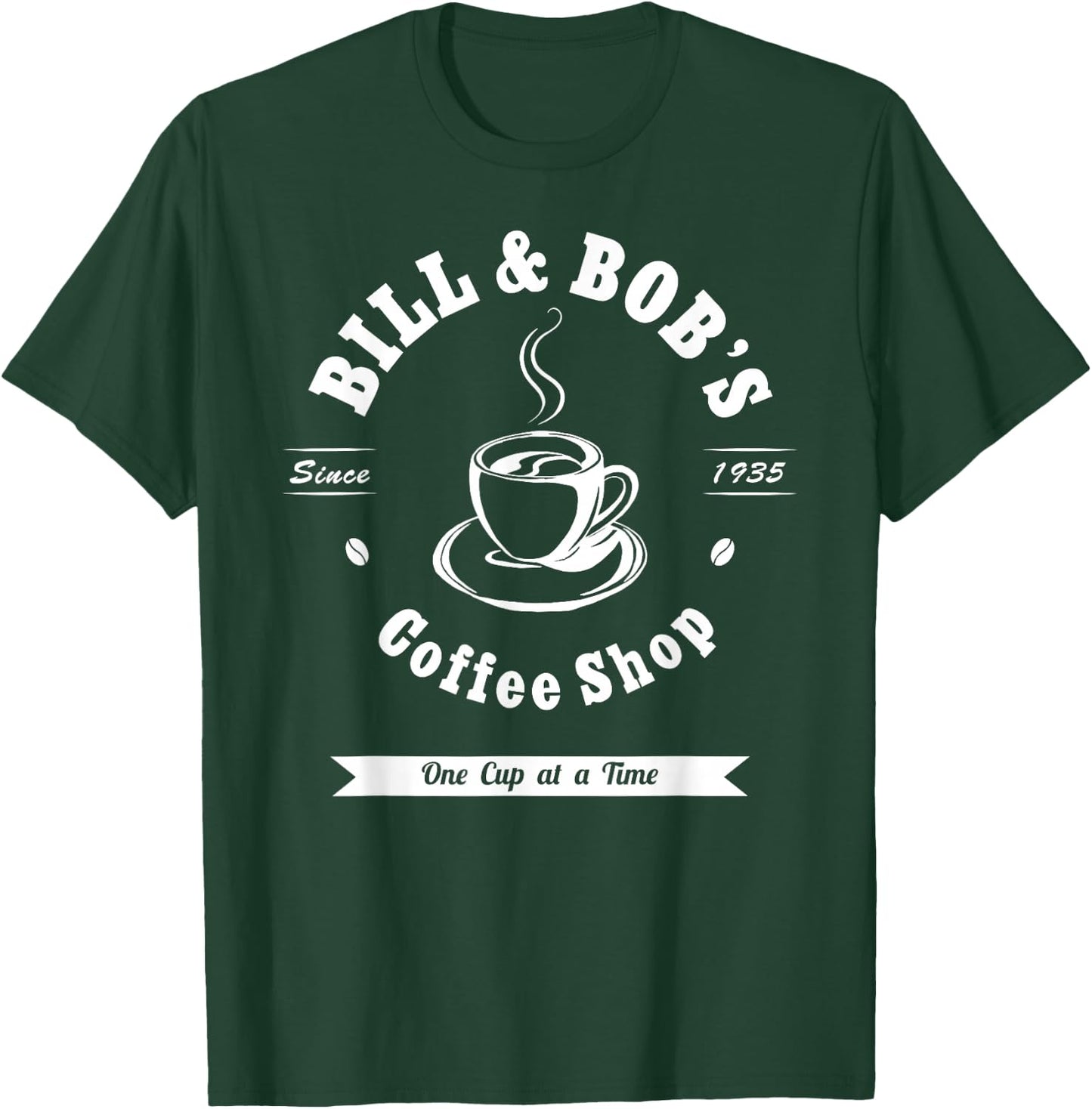 Bill and Bob's Coffee Shop AA Recovery Gift T-Shirt - T-Shirt | Forest