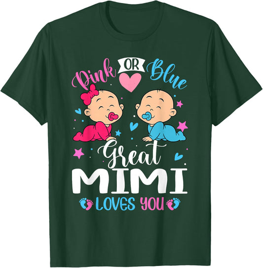 Pink Or Blue Great Mimi Loves You Gender Reveal T-Shirt - T-Shirt | Forest