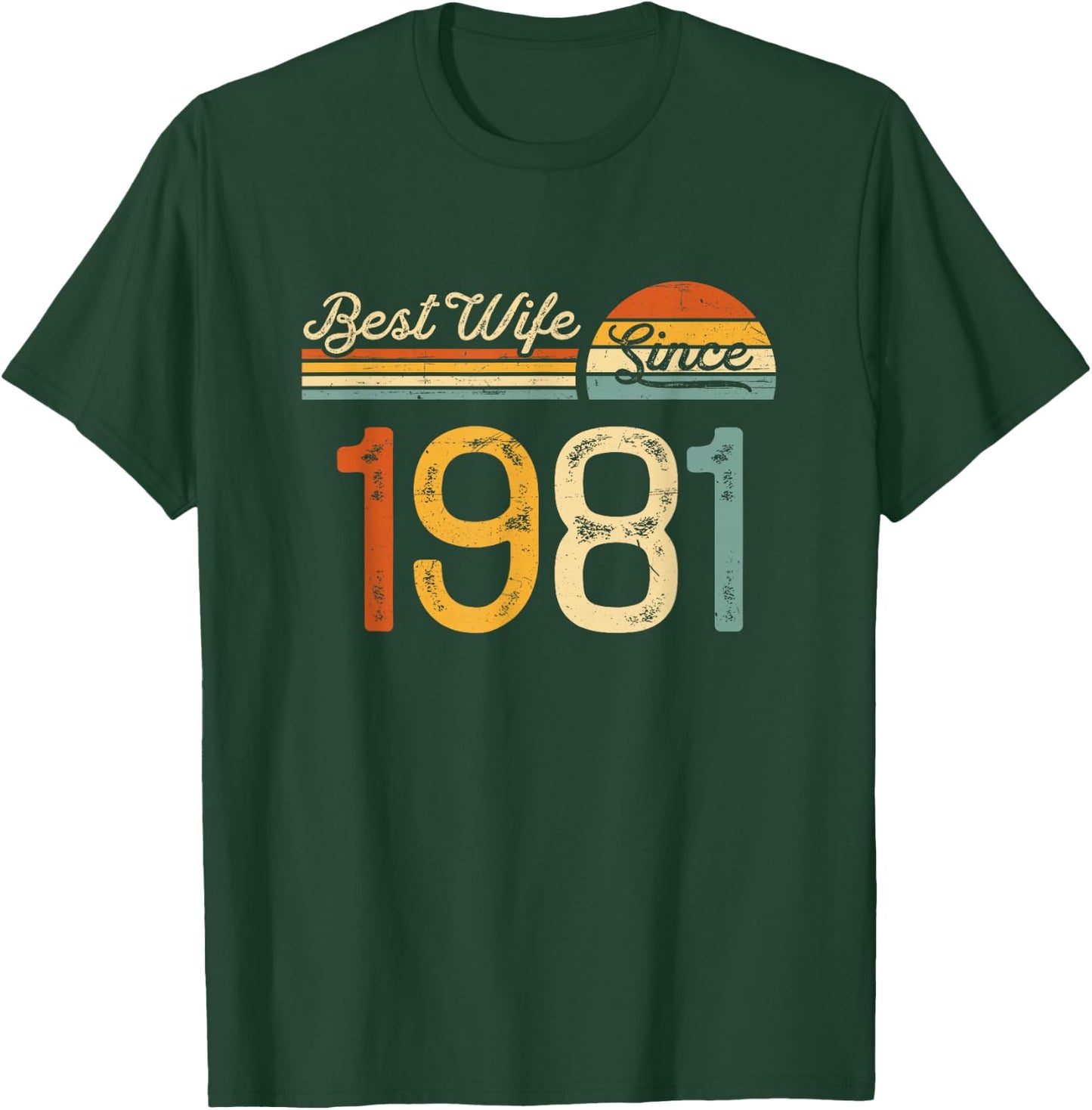 44th wedding anniversary - Best Wife Since 1981 44 years T-Shirt - T-Shirt | Forest